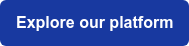 Explore our platform