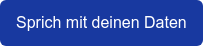 Sprich mit deinen Daten