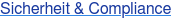 Sicherheit & Compliance