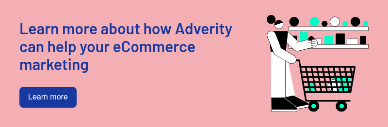 Learn more about how Adverity can help your eCommerce marketing